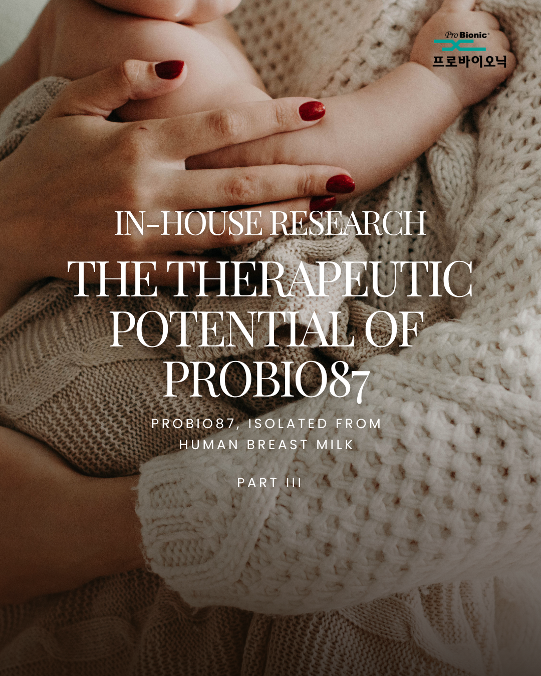 In‑House Research: The Therapeutic Potential of Probio87